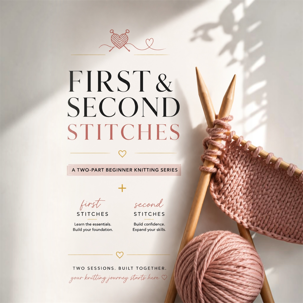 August 22 & 29: Learn to Knit with us - Your First Stitches & Second Stitches