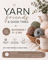 YARN FRIENDS & GOOD TIMES - SATURDAY EDITION!